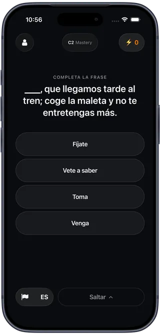 A C2 exercise: choose the idiom that opens “___, que llegamos tarde al tren”, from Fíjate, Vete a saber, Toma and Venga.